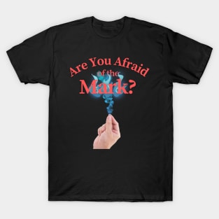 Funny Retro "Are You Afraid Of The Mark?" 90s Parody T-Shirt